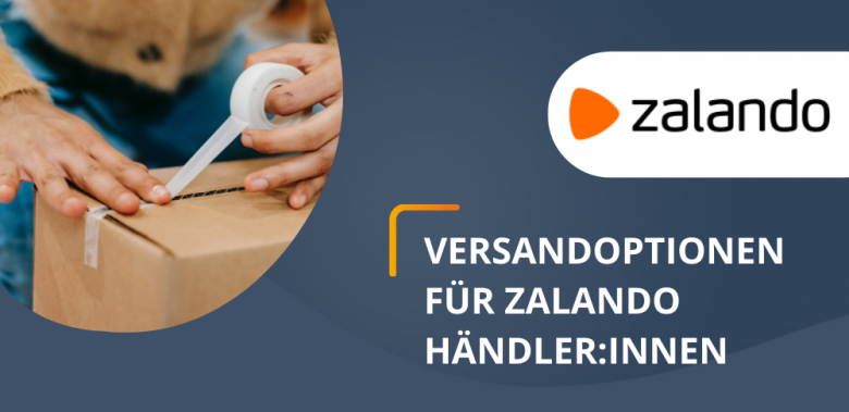 Blogbeitrag-titelbild-versandoptionen-für-zalando-händler:innen