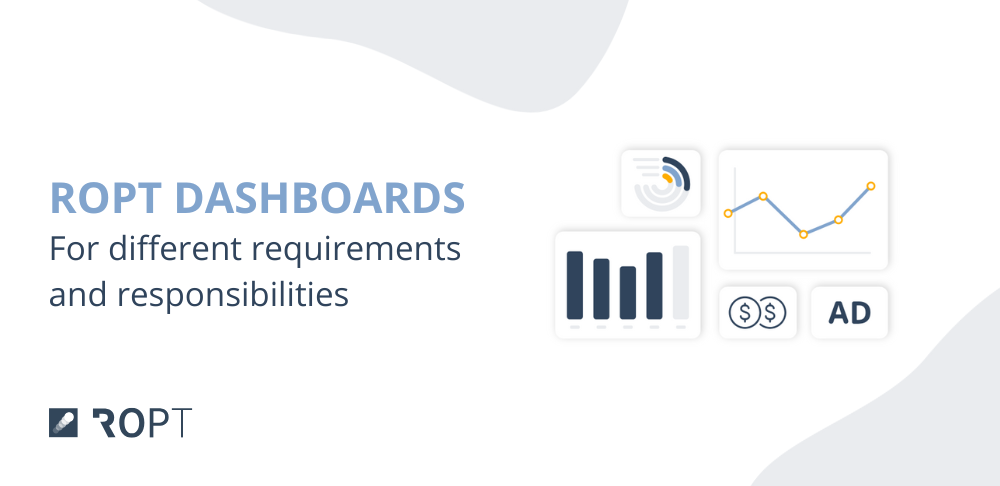 ROPT Dashboards for different requirements