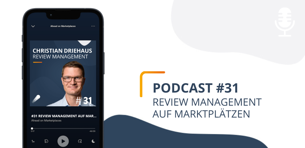 #31 Review Management auf Marktplätzen mit Christian Driehaus