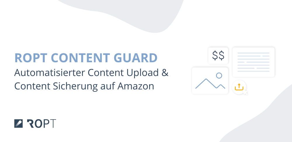 So automatisiert ROPT deinen Content-Prozess auf Amazon