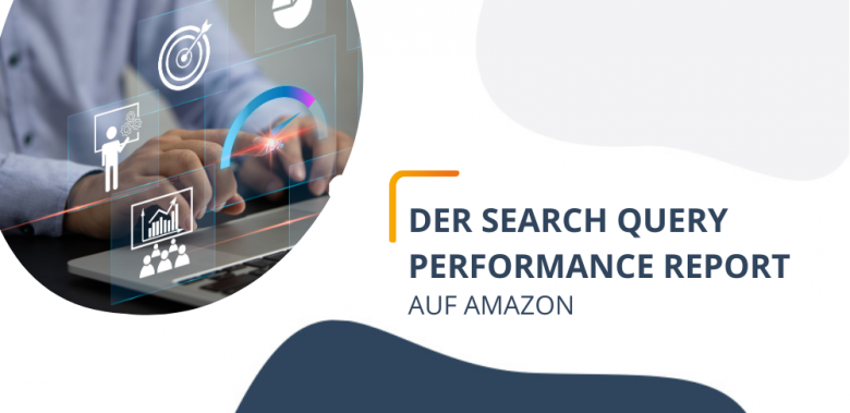 Blogheader - Search Query Performance Report auf Amazon