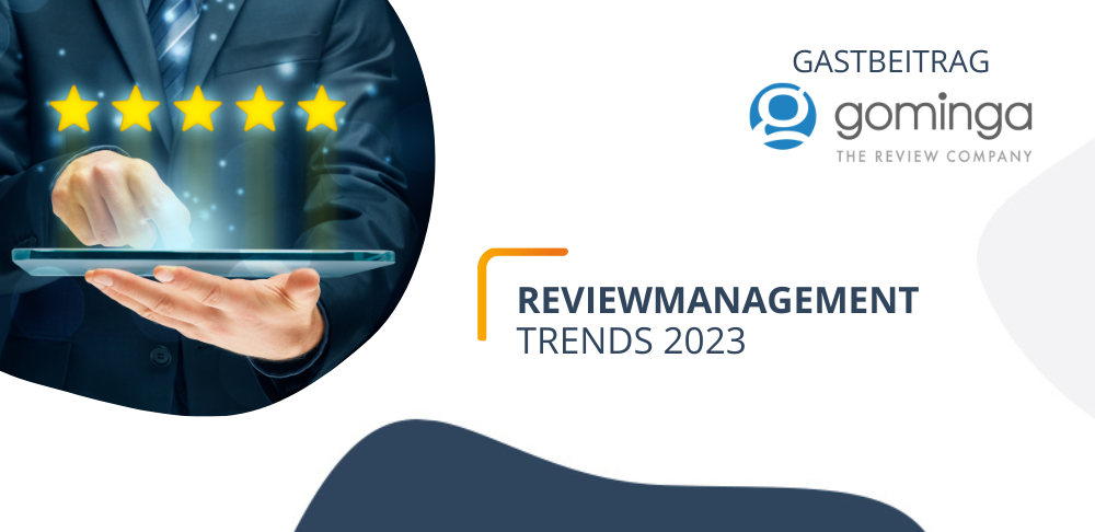 Trends im Review Management 2023: Herausforderungen & Vorhersagen