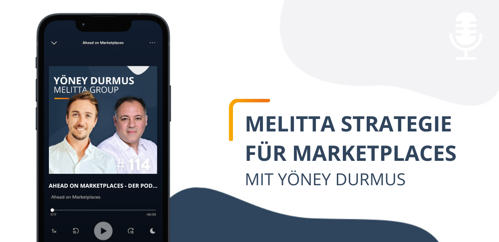 Die Marktplatz-Strategie von Melitta – mit Yöney Durmus