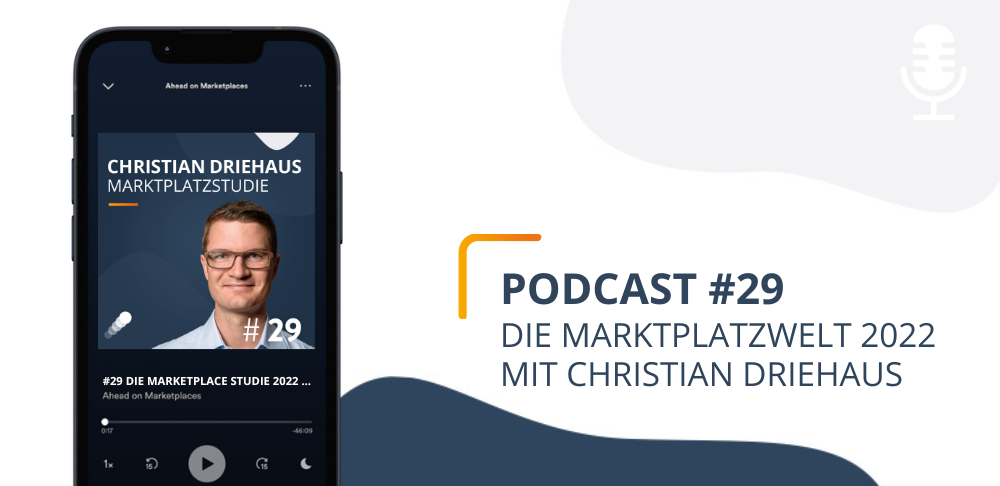 #29 Die Marketplace Studie mit Christian Driehaus