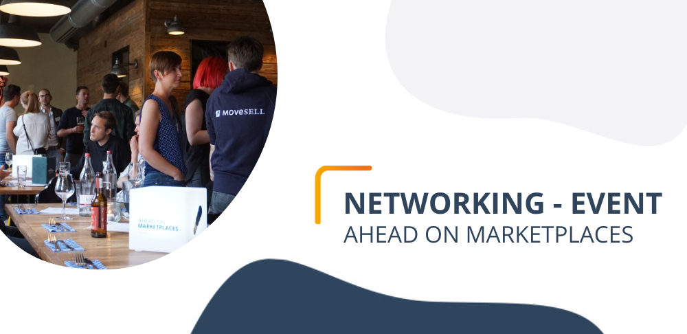 AHEAD ON MARKETPLACES #1 – Networking live und in Farbe