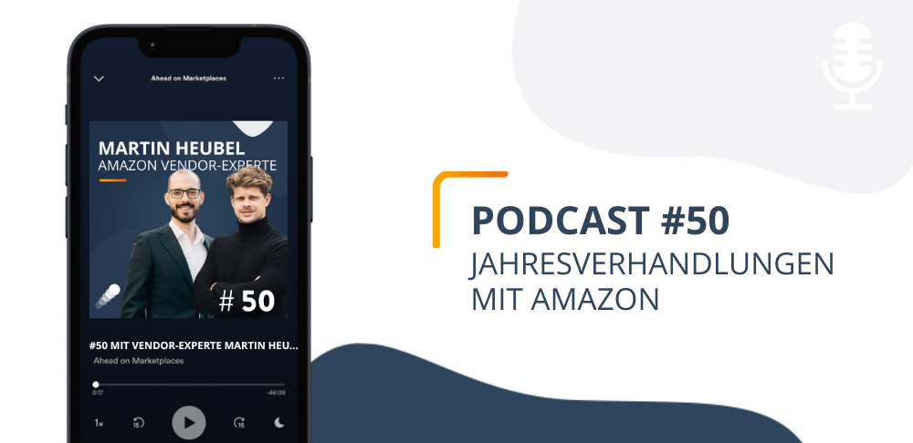 #50 Warum Verhandlungen mit Amazon unterjährig entschieden werden