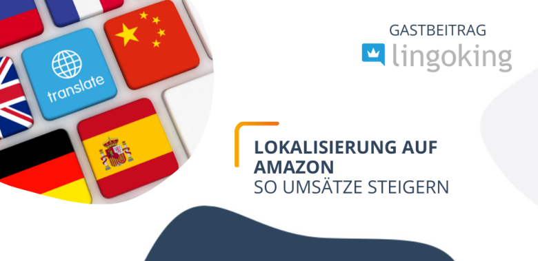 Blogheader - Lokalisierung auf Amazon - So Umsätze steigern