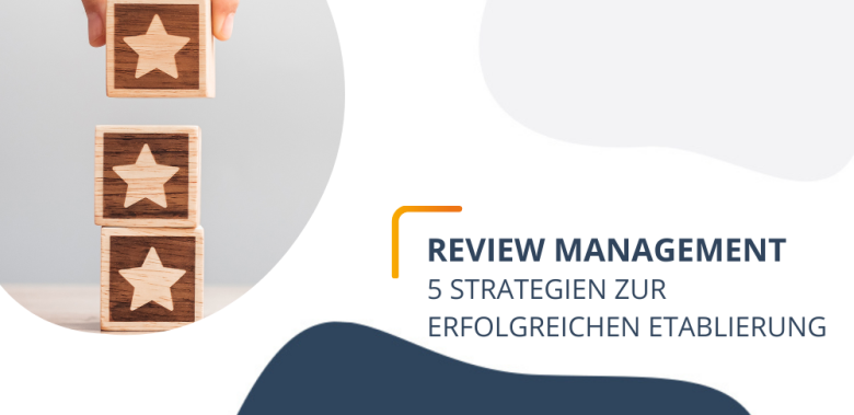 Blogheader - Mit 5 Strategien zum erfolgreichen Review Management auf Marktplätzen