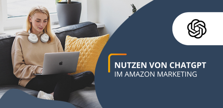 Blogheader-Nutzen von ChatGPT im Amazon Marketing